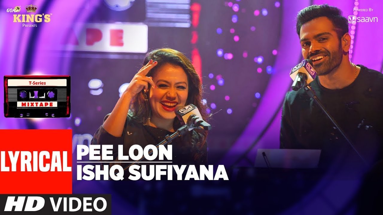 Pee Loon + Ishq Sufiyana Lyrics Latest Popular Lyrics