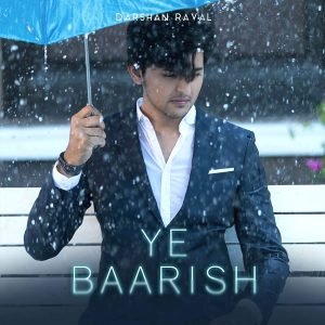 baarish by darshan raval lyrics